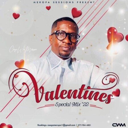 Ceega Wa Meropa – Valentine Special Mix 2022 (Reason To Love)