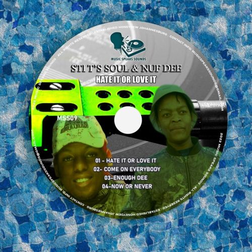 STI T’s Soul – Hate It Or Love It EP