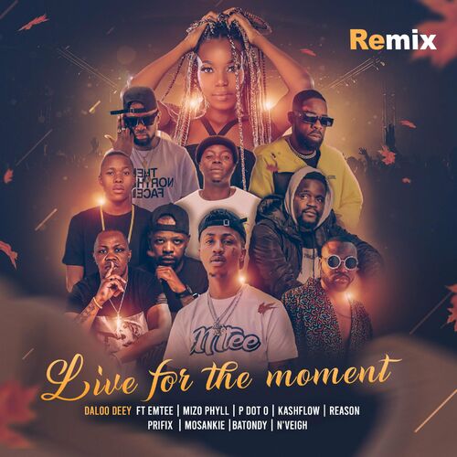 Daloo Deey – Live For The Moment (Remix)