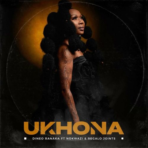 Dineo Ranaka – Ukhona