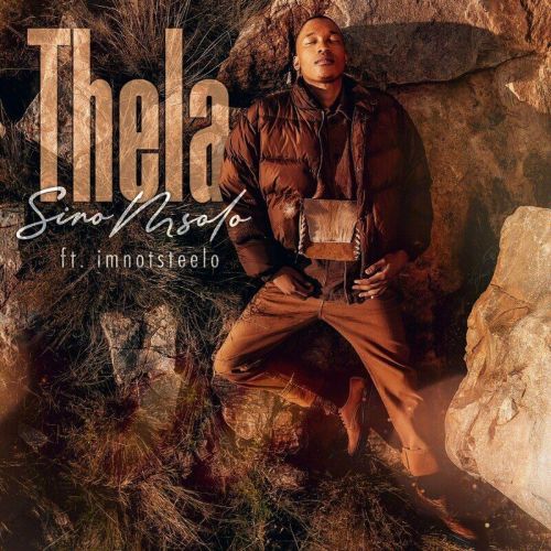 Sino Msolo – Thela