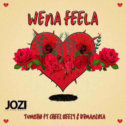 Tumisho, Cheez Beezy & DJ Manzo SA - Wena Feela