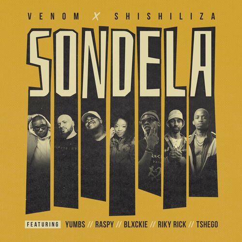 Venom & Shishiliza – Sondela