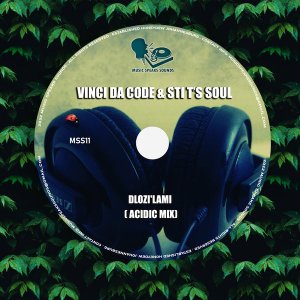 Vinci Da Code & STI T’s Soul – Dlozi’lami (Acidic Mix)