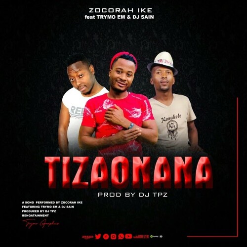 Zocorah Ike - Tizaonana