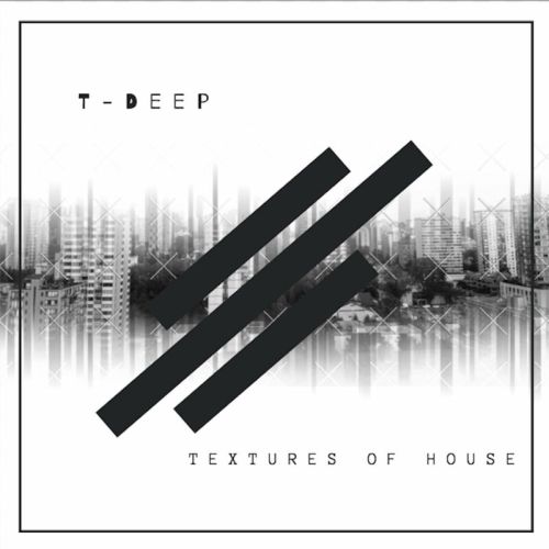 T-Deep – Textures of House (Album)