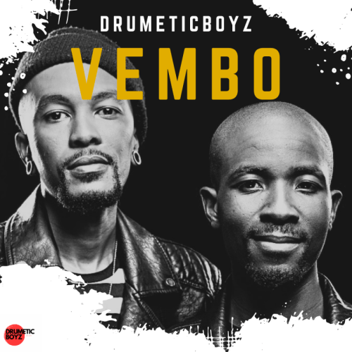 Drumetic Boyz – Vembo