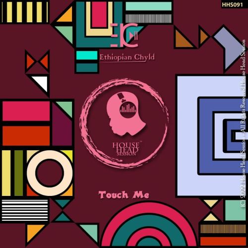 Ethiopian Chyld – Touch Me