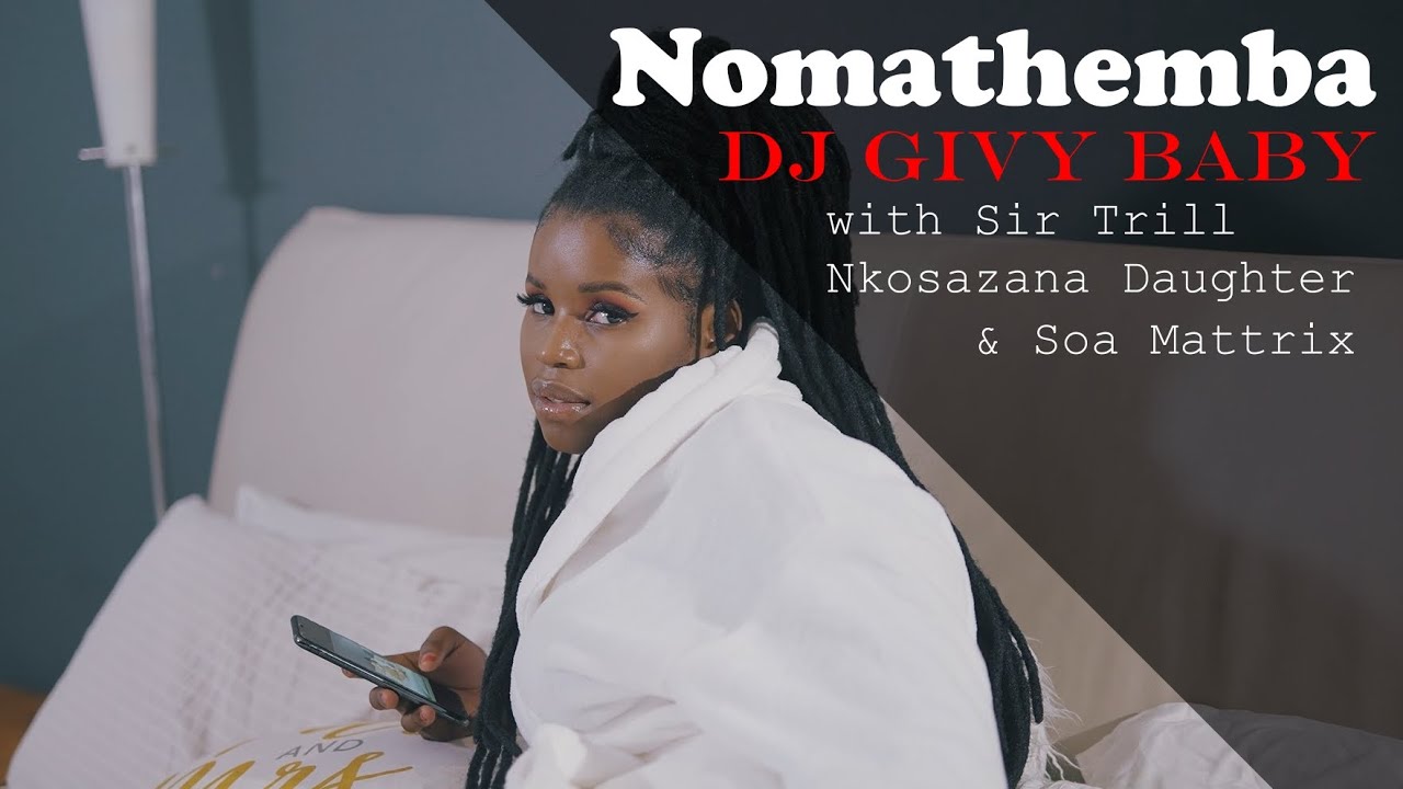 VIDEO: DJ Givy Baby – Nomathemba