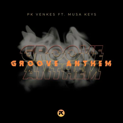 Pk Venkes – Groove Anthem