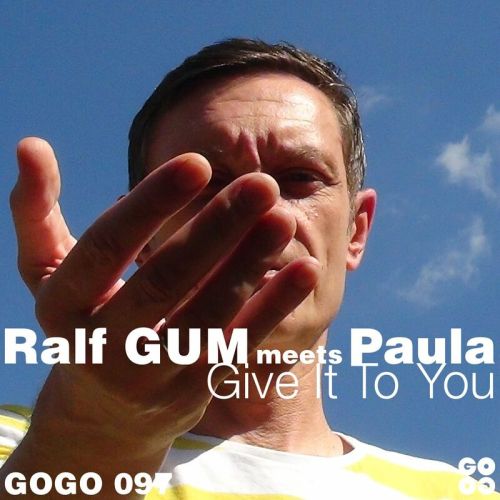 Ralf Gum & Paula – Give It To You (Ralf GUM Main Mix)