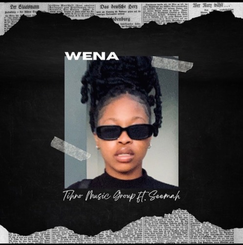 Tihno Music Group – Wena