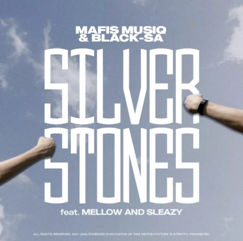 Mafis MusiQ & Black SA – Silver Stones