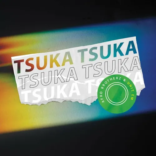 Afro Brotherz – Tsuka Tsuka