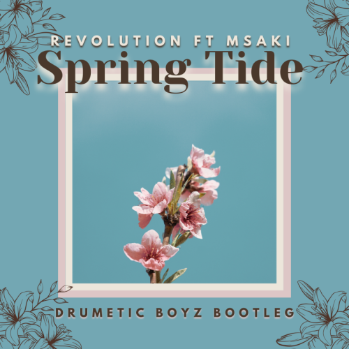 Revolution – Spring Tide (Drumetic Boyz Bootleg)