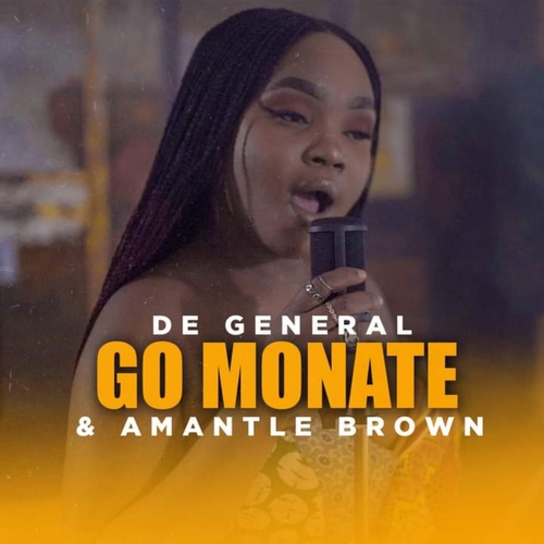 De General & Amantle Brown – Go Monate