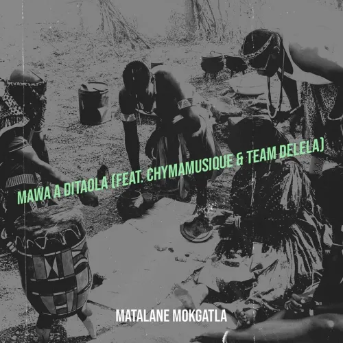 Matalane Mokgatla – Mawa a Ditaola