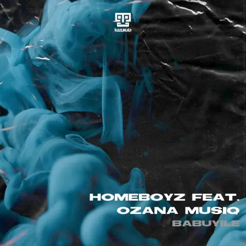 Homeboyz – Babuyile