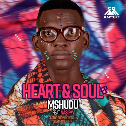 Mshudu – Heart & Soul (CeeyChris Remix)