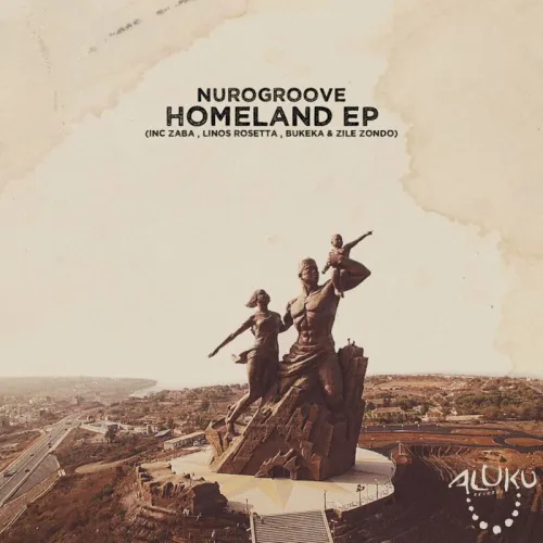 Nurogroove – Homeland EP