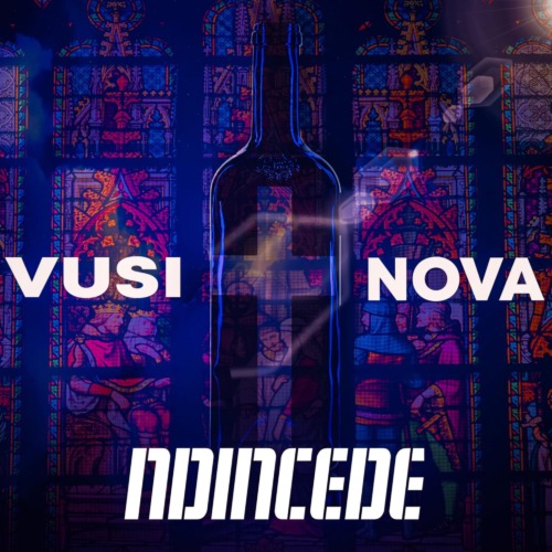 Vusi Nova – Ndincede