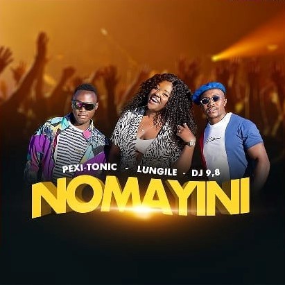 Pexi Tonic, Lungile & DJ 9.8 - Nomayini
