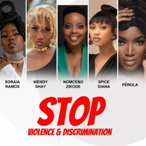 Soraia Ramos, Wendy Shay, Nomcebo Zikode, Spice Diana & Perola – Stop Violence & Discrimination