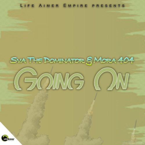 Sva The Dominator & Mora 404 - Going On