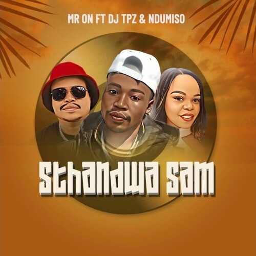 Mr ON - Sthandwa Sam