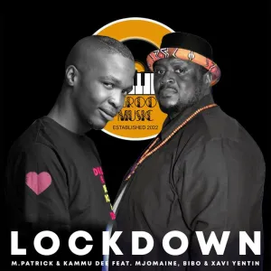 M.patrick, Kammu Dee & Xavi Yentin – Lockdown