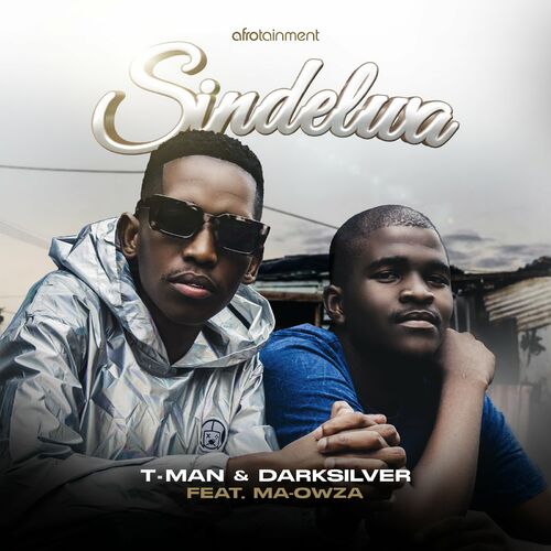 T-Man & Darksilver – Sindelwa