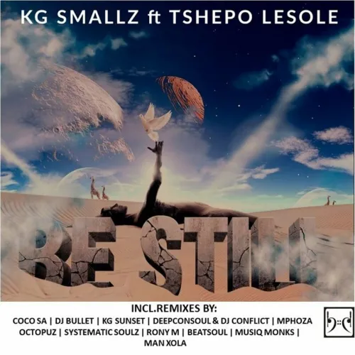 KG Smallz – Be Still (Remixes)