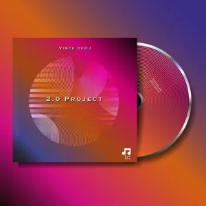 Vince deDJ – 2.0 Project EP