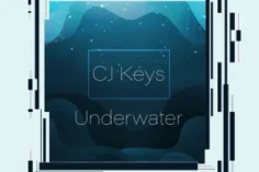 CJ Keys & EnoSoul – Underwater