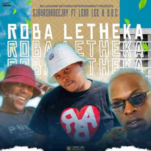 Sjavas Da Deejay – Roba Letheka