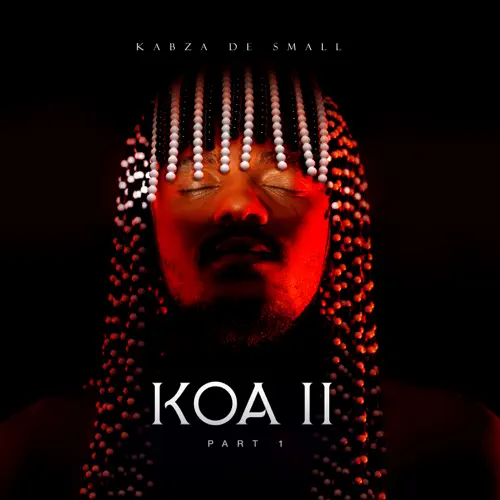 Kabza De Small – KOA II Part 1 (Album)