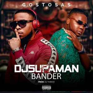 DJ Supaman – Gostosas