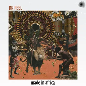 Dr Feel – Made In Africa (Album)