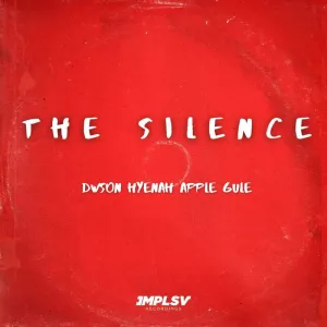 Dwson & Hyenah – The Silence