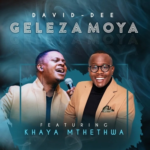 David-Dee – Geleza Moya