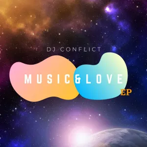 DJ Conflict – Music & Love