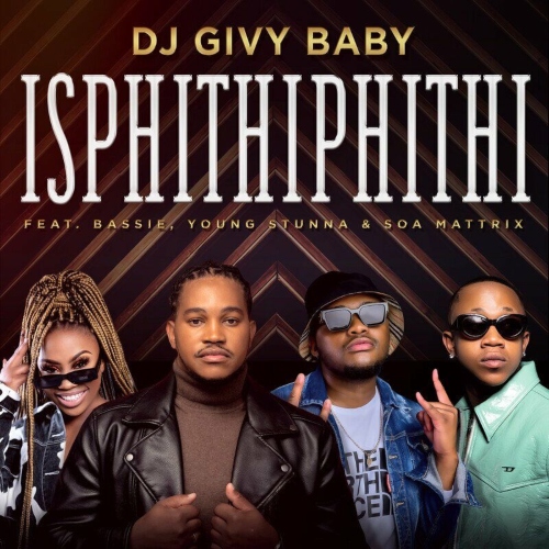 DJ Givy Baby – Isphithiphithi