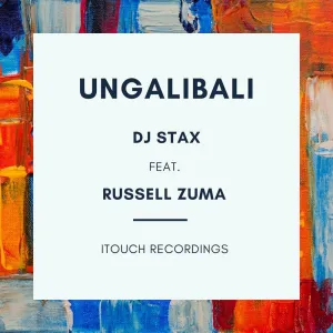 DJ Stax – Ungalibali