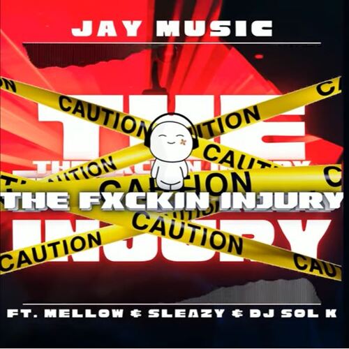 Jay Music – The Fuxkin Injury