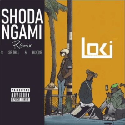 Loki – Shoda Ngami (Remix)