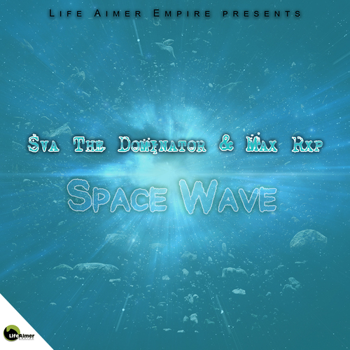 Sva The Dominator & Max Rxp - Space Wave