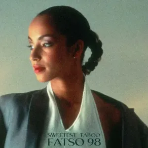 Sade – Sweetest Taboo (Fatso 98 Remix)