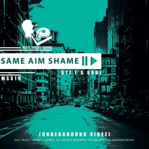 STI T’s Soul – Same Aim Shame EP