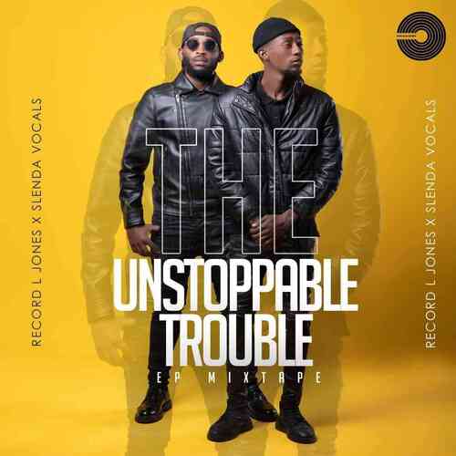 Record L Jones & Slenda Vocals – The Unstoppable Trouble EP