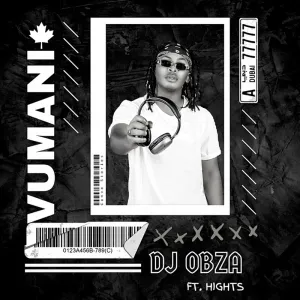 DJ Obza – Vumani